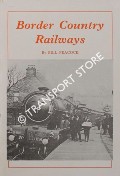 Border Country Railways by PEACOCK, Bill